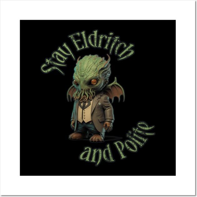 Cthulhu Gentleman - Stay Eldritch and Polite #3 Wall Art by InfinityTone